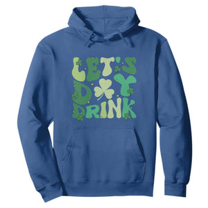 St. Patrick's Day Irish Pub Hoodie Let's Day Drink TS10 Royal Blue Print Your Wear