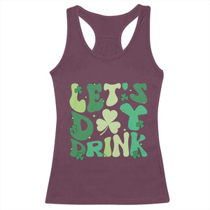 St. Patrick's Day Irish Pub Racerback Tank Top Let's Day Drink TS10 Maroon Print Your Wear