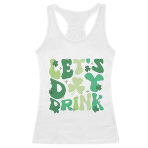 St. Patrick's Day Irish Pub Racerback Tank Top Let's Day Drink TS10 White Print Your Wear