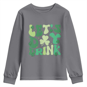 St. Patrick's Day Irish Pub Youth Sweatshirt Let's Day Drink TS10 Charcoal Print Your Wear