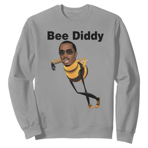 Bee Diddy Sweatshirt Dark Humor Internet Meme Brainrot Gen Z TS10 Sport Gray Print Your Wear