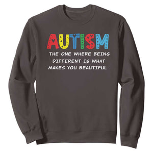 Autism Awareness Sweatshirt Different Makes You Beautiful ASD Month Support TS10 Dark Chocolate Print Your Wear