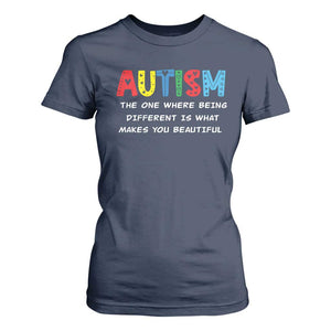 Autism Awareness T Shirt For Women Different Makes You Beautiful ASD Month Support TS10 Navy Print Your Wear