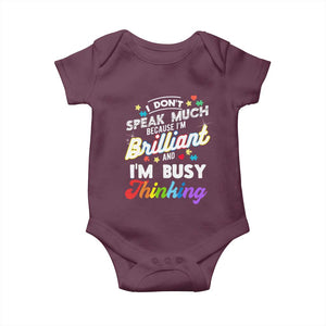 Autism Awareness Baby Onesie I Dont Speak Much Brilliant ASD Autistic Pride TS10 Maroon Print Your Wear