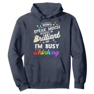 Autism Awareness Hoodie I Dont Speak Much Brilliant ASD Autistic Pride TS10 Navy Print Your Wear