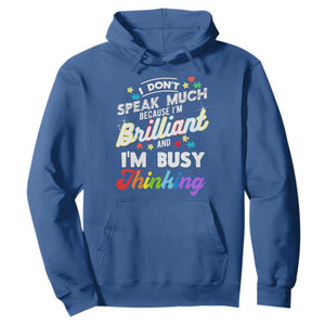 Autism Awareness Hoodie I Dont Speak Much Brilliant ASD Autistic Pride TS10 Royal Blue Print Your Wear