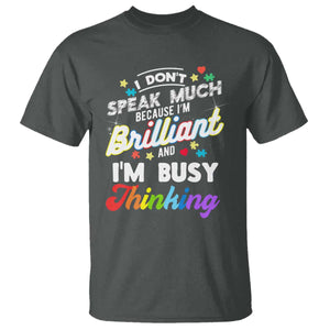 Autism Awareness T Shirt I Dont Speak Much Brilliant ASD Autistic Pride TS10 Dark Heather Print Your Wear