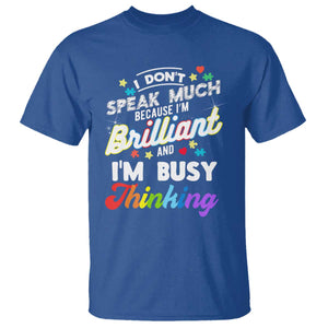 Autism Awareness T Shirt I Dont Speak Much Brilliant ASD Autistic Pride TS10 Royal Blue Print Your Wear
