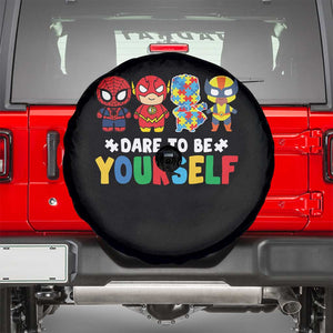 Autism Awareness Superheroes Spare Tire Cover Dare To Be Yourself TS10 Black Print Your Wear