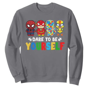 Autism Awareness Superheroes Sweatshirt Dare To Be Yourself TS10 Charcoal Print Your Wear