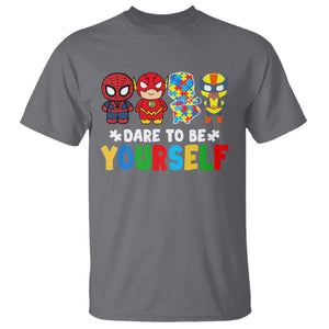 Autism Awareness Superheroes T Shirt Dare To Be Yourself TS10 Charcoal Print Your Wear