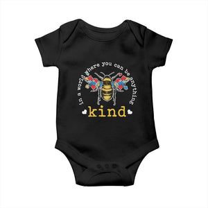 Autism Awareness Baby Onesie In A World Where You Can Be Anything Bee Kind Puzzle Pieces TS10 Black Print Your Wear
