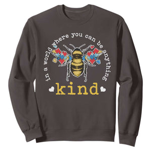 Autism Awareness Sweatshirt In A World Where You Can Be Anything Bee Kind Puzzle Pieces TS10 Dark Chocolate Print Your Wear