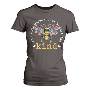 Autism Awareness T Shirt For Women In A World Where You Can Be Anything Bee Kind Puzzle Pieces TS10 Dark Chocolate Print Your Wear