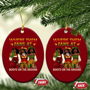 Where Them Fans At Boots On The Ground Ceramic Ornament Black African American Cowgirl Western Country Rodeo TS10 Print Your Wear