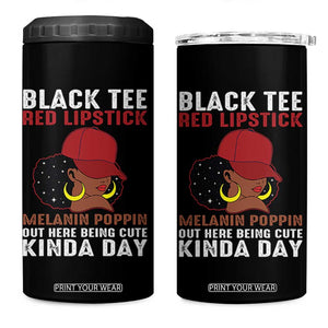 Funny African American Afro Queen 4 in 1 Can Cooler Tumbler Black Tee Red Lipstick Melanin Poppin Out Here Being Cute TS10 One Size: 16 oz Black Print Your Wear