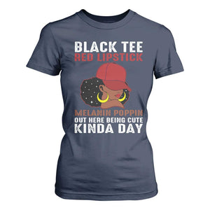 Funny African American Afro Queen T Shirt For Women Black Tee Red Lipstick Melanin Poppin Out Here Being Cute TS10 Navy Print Your Wear