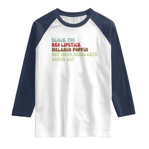 Melanin Poppin Black Girl Pride Raglan Shirt Funny Juneteenth Saying Afro Black Women Queen TS10 White Navy Print Your Wear