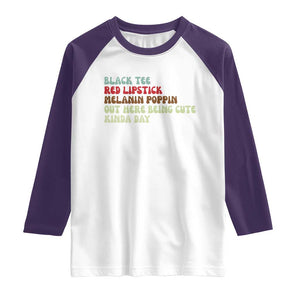 Melanin Poppin Black Girl Pride Raglan Shirt Funny Juneteenth Saying Afro Black Women Queen TS10 White Purple Print Your Wear