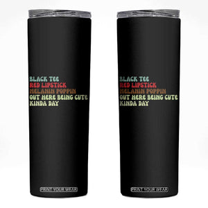 Melanin Poppin Black Girl Pride Skinny Tumbler Funny Juneteenth Saying Afro Black Women Queen TS10 Black Print Your Wear
