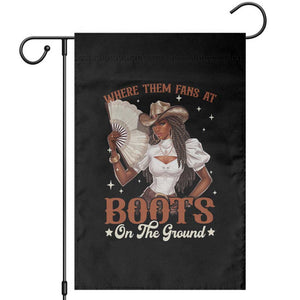 Black Cowgirl Garden Flag Where Them Fans At Boots On The Ground TS10 Black Print Your Wear