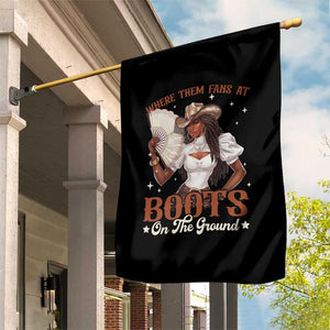 Black Cowgirl Garden Flag Where Them Fans At Boots On The Ground TS10 Print Your Wear