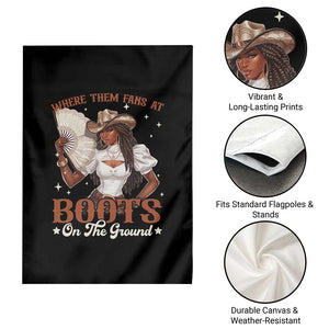 Black Cowgirl Garden Flag Where Them Fans At Boots On The Ground TS10 Print Your Wear