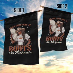 Black Cowgirl Garden Flag Where Them Fans At Boots On The Ground TS10 Print Your Wear