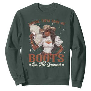 Black Cowgirl Sweatshirt Where Them Fans At Boots On The Ground TS10 Dark Forest Green Print Your Wear