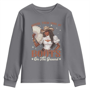 Black Cowgirl Youth Sweatshirt Where Them Fans At Boots On The Ground TS10 Charcoal Print Your Wear