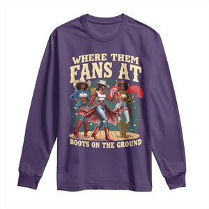 Where Them Fans At Boots On The Ground Black Cowgirl Long Sleeve Shirt TS10 Purple Print Your Wear