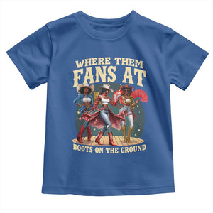 Where Them Fans At Boots On The Ground Black Cowgirl Toddler T Shirt TS10 Royal Blue Print Your Wear