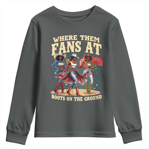Where Them Fans At Boots On The Ground Black Cowgirl Youth Sweatshirt TS10 Dark Heather Print Your Wear