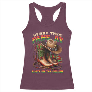Where Them Fans At Boots On The Ground Racerback Tank Top Black Cowgirl Western Pride TS10 Maroon Print Your Wear