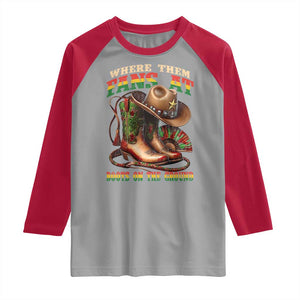 Where Them Fans At Boots On The Ground Raglan Shirt Black Cowgirl Western Pride TS10 Sport Gray Red Print Your Wear