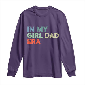 Funny In My Girl Dad Era Long Sleeve Shirt Fathers Day Presents From Daughter TS10 Purple Print Your Wear