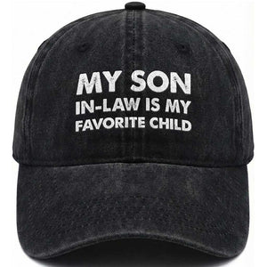 My Son In Law Is My Favorite Child Washed Cotton Baseball Cap Funny Gift For Mother-in-Law Father-in-Law TS10 Print Your Wear
