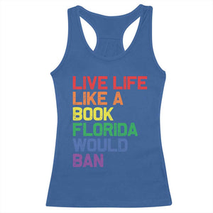 Retro Live Like Book In Florida LGBTQ Subtle Pride Racerback Tank Top Rainbow LGBTQIA Pride TS10 Royal Blue Print Your Wear