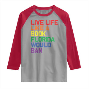 Retro Live Like Book In Florida LGBTQ Subtle Pride Raglan Shirt Rainbow LGBTQIA Pride TS10 Sport Gray Red Print Your Wear