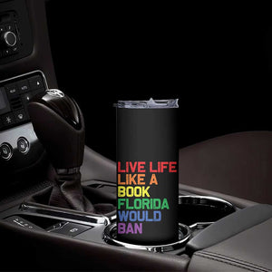Retro Live Like Book In Florida LGBTQ Subtle Pride Skinny Tumbler Rainbow LGBTQIA Pride TS10 Print Your Wear