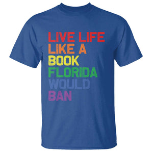 Retro Live Like Book In Florida LGBTQ Subtle Pride T Shirt Rainbow LGBTQIA Pride TS10 Royal Blue Print Your Wear