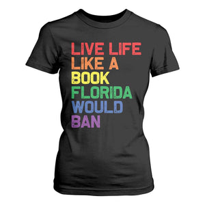 Retro Live Like Book In Florida LGBTQ Subtle Pride T Shirt For Women Rainbow LGBTQIA Pride TS10 Black Print Your Wear