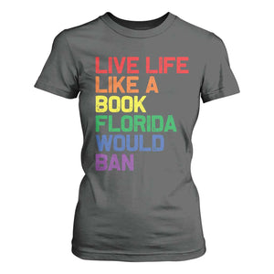 Retro Live Like Book In Florida LGBTQ Subtle Pride T Shirt For Women Rainbow LGBTQIA Pride TS10 Dark Heather Print Your Wear