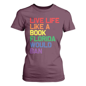 Retro Live Like Book In Florida LGBTQ Subtle Pride T Shirt For Women Rainbow LGBTQIA Pride TS10 Maroon Print Your Wear