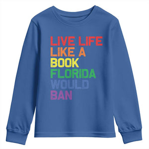 Retro Live Like Book In Florida LGBTQ Subtle Pride Youth Sweatshirt Rainbow LGBTQIA Pride TS10 Royal Blue Print Your Wear