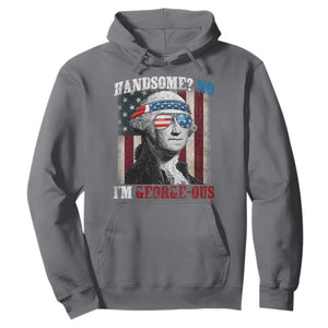 Funny 4th Of July Hoodie George Washington Handsome No Georgeous TS10 Charcoal Print Your Wear
