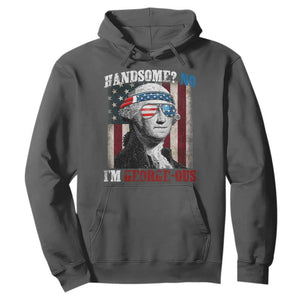 Funny 4th Of July Hoodie George Washington Handsome No Georgeous TS10 Dark Heather Print Your Wear