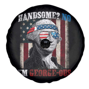 Funny 4th Of July Spare Tire Cover George Washington Handsome No Georgeous TS10 Print Your Wear