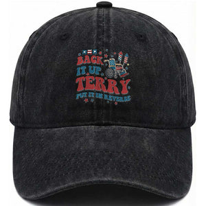 Funny 4th of July Back It Up Terry Put It In Reverse Washed Cotton Baseball Cap TS10 Washed Cap Universal Fit Black Print Your Wear