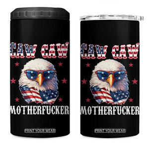 Bald Eagle Patriotic 4 in 1 Can Cooler Tumbler Caw Caw Motherfucker American Flag TS10 One Size: 16 oz Black Print Your Wear